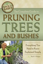 book The complete guide to pruning trees and bushes: everything you need to know explained simply