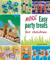 book More Easy Party Treats for Children