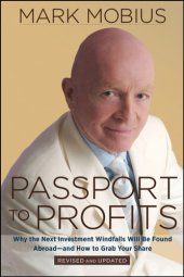 book Passport to profits: why the next investment windfalls will be found abroad and how to grab your share