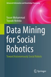 book Data Mining for Social Robotics Toward Autonomously Social Robots