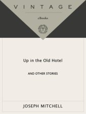 book Up in the old hotel, and other stories