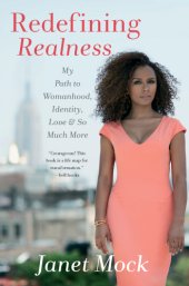 book Redefining realness: my path to womanhood, identity, love & so much more