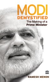 book Modi demystified: the making of a prime minister