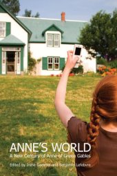 book Anne's world: a new century of Anne of Green Gables