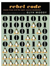 book Rebel code: linux and the open source revolution