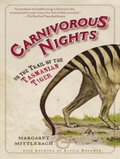 book Carnivorous Nights: On the Trail of the Tasmanian Tiger