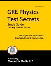 book GRE physics test secrets study guide: your key to exam success