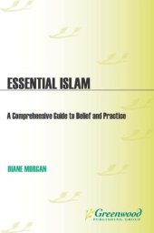 book Essential Islam: a comprehensive guide to belief and practice