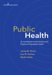 book Public Health: An Introduction to the Science and Practice of Population Health