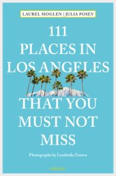 book 111 Places in Los Angeles That You Must Not Miss