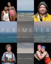 book Perimeter: a contemporary portrait of Lake Michigan