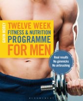 book Twelve Week Fitness and Nutrition Programme for Men: Real Results - No Gimmicks - No Airbrushing