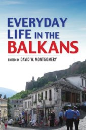 book Everyday life in the Balkans