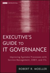 book Executive's guide to IT governance: improving systems processes with service management, COBIT, and ITIL