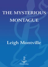 book The mysterious Montague: a true tale of Hollywood, golf, and armed robbery