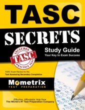 book TASC secrets study guide. Part 1 of 2: your key to exam success