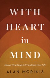 book With heart in mind: mussar teachings to transform your life