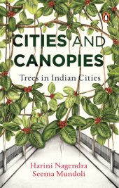 book Cities and canopies: trees in Indian cities