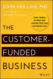 book The Customer-funded business: start, finance or grow your company with your customers' cash