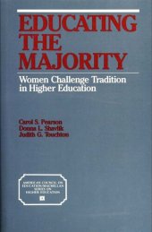 book Educating The Majority: Women Challenge Tradition In Higher Education