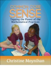 book Common core sense: tapping the power of the mathematical practices