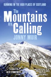 book The mountains are calling: running in the high places of Scotland