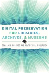 book Digital Preservation for Libraries, Archives, and Museums