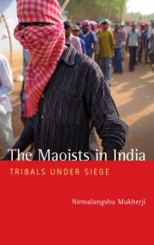 book The Maoists in India: tribals under siege