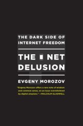 book The net delusion: how not to liberate the world