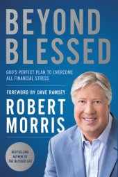 book BEYOND BLESSED: god's perfect plan to overcome all financial stress