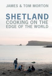 book Shetland: cooking on the edge of the world