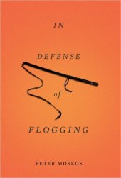 book In Defense of Flogging