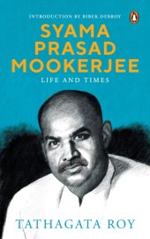 book Syama Prasad Mookerjee: life and times