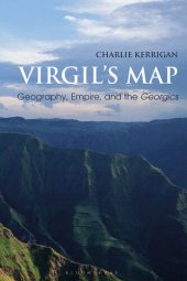 book Virgil’s Map: Geography, Empire, and the Georgics