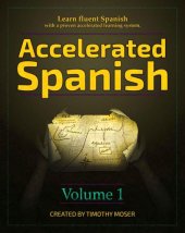 book Accelerated Spanish: Learn fluent Spanish with a proven accelerated learning system