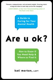 book Are u ok?: a guide to caring for your mental health