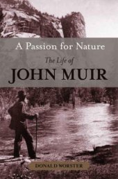 book A Passion for Nature: The Life of John Muir