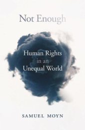 book Not Enough: Human Rights in an Unequal World