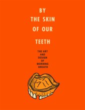 book By the skin of our teeth: the art and design of Morning Breath