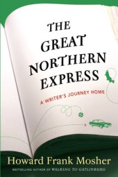 book The great northern express: a writer's journey home