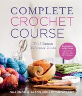 book Complete crochet course: the ultimate reference guide