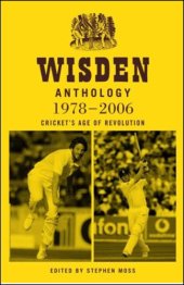 book Wisden Anthology 1978-2006: Crickets Age of Revolution