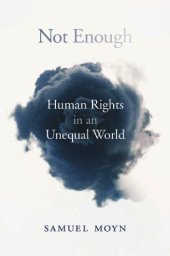 book Not enough: human rights in an unequal world