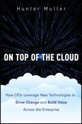 book On Top of the Cloud. ; How the Convergence of Cloud, Mobile, and Social Computing Is Transforming the Enterprise