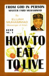 book How to Eat to Live: Book 1