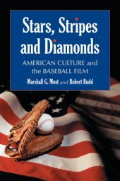 book Stars, stripes and diamonds: American culture and the baseball film