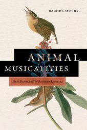 book Animal musicalities: birds, beasts, and evolutionary listening