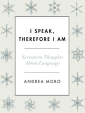 book I speak, therefore I am: seventeen thoughts about language