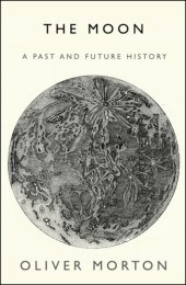 book The moon: a history for the future