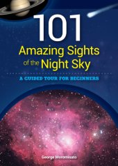 book 101 amazing sights of the night sky: a guided tour for beginners